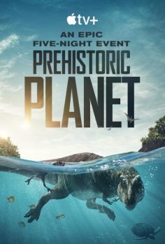 مشاهدة وتحميل مسلسل Prehistoric Planet الموسم الاول الحلقة 3 مترجمة