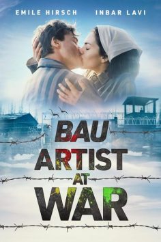 مشاهدة وتحميل فيلم Bau: Artist at War 2024 مترجم مباشر HD