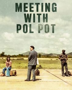 مشاهدة مشاهدة وتحميل فيلم Meeting with Pol Pot 2024 مترجم