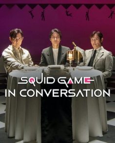 مشاهدة مشاهدة وتحميل فيلم Squid Game in Conversation 2025 مترجم