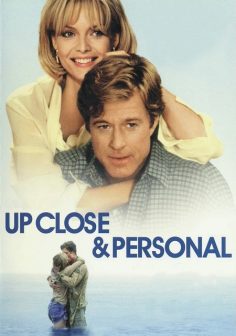 مشاهدة مشاهدة وتحميل فيلم Up Close and Personal 1996 مترجم