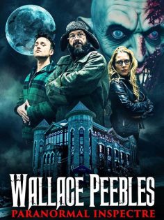 مشاهدة مشاهدة وتحميل فيلم Wallace Peebles Paranormal Inspectre 2025 مترجم
