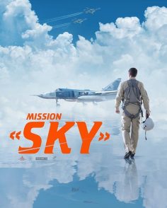 مشاهدة مشاهدة وتحميل فيلم Mission Sky 2021 مترجم