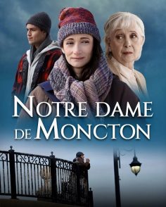 مشاهدة مشاهدة وتحميل فيلم Notre Dame De Moncton 2022 مترجم