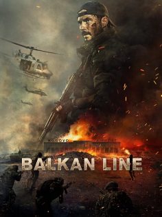 مشاهدة مشاهدة وتحميل فيلم The Balkan Line 2019 مترجم