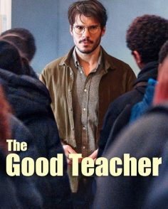 مشاهدة مشاهدة وتحميل فيلم The Good Teacher 2024 مترجم