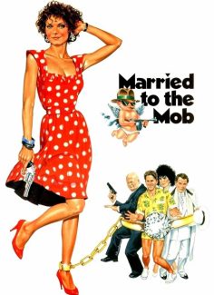 مشاهدة مشاهدة وتحميل فيلم Married to the Mob 1988 مترجم