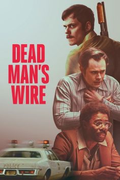 مشاهدة مشاهدة وتحميل فيلم Dead Man’s Wire 2025 مترجم