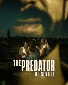 مشاهدة وتحميل مسلسل The Predator of Seville الحلقة 2 مترجمة