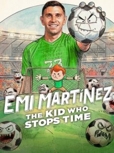 مشاهدة مشاهدة وتحميل فيلم Emi Martínez The Kid Who Stops Time 2026 مترجم