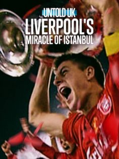 مشاهدة مشاهدة وتحميل فيلم Untold UK Liverpool’s Miracle of Istanbul 2026 مترجم